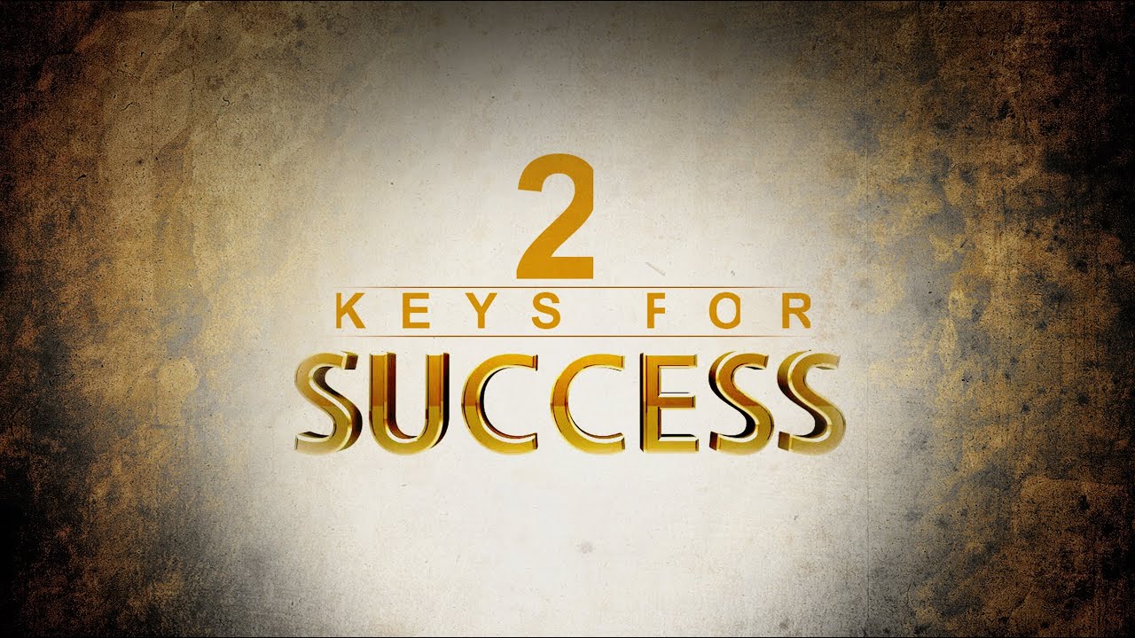 Featured image for '2 Keys to Success'