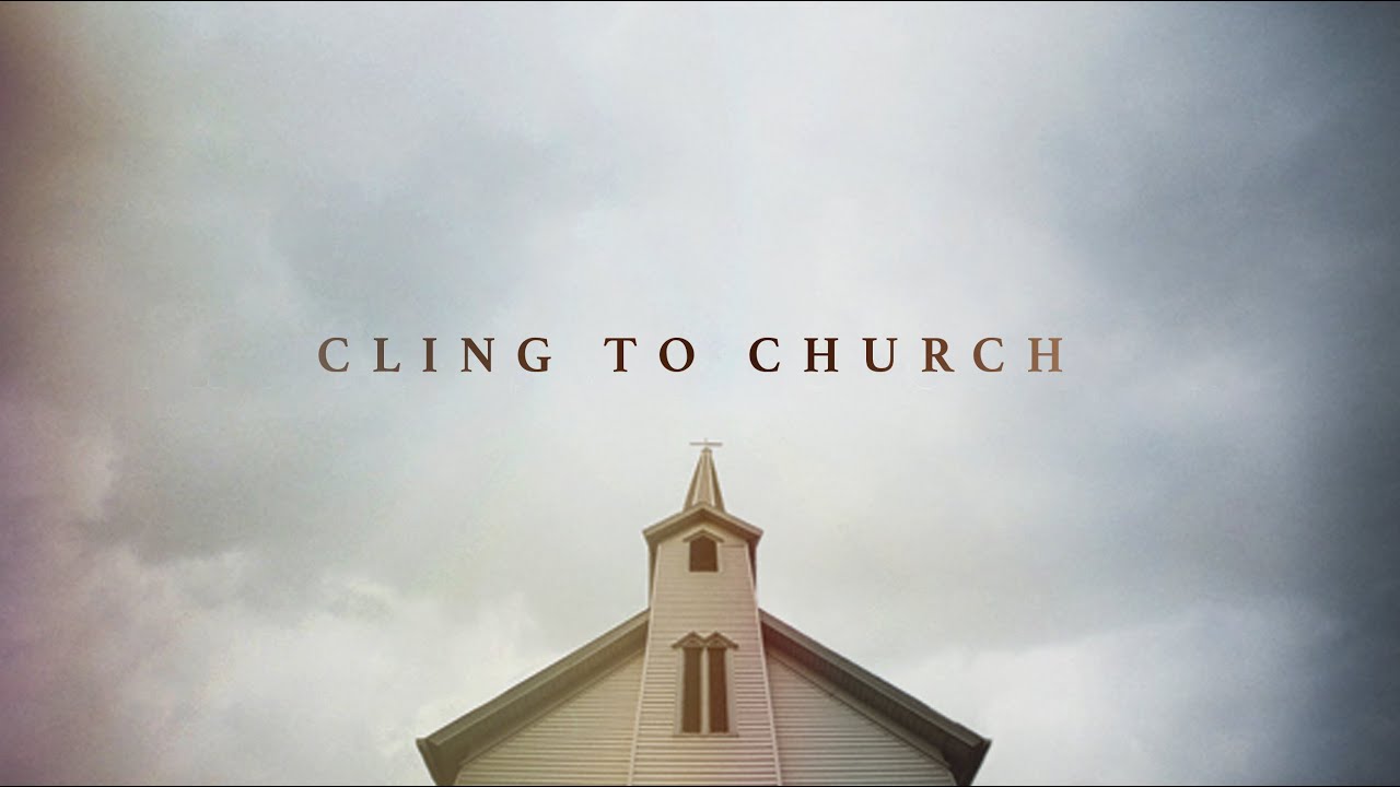 Featured image for 'Cling to Church'