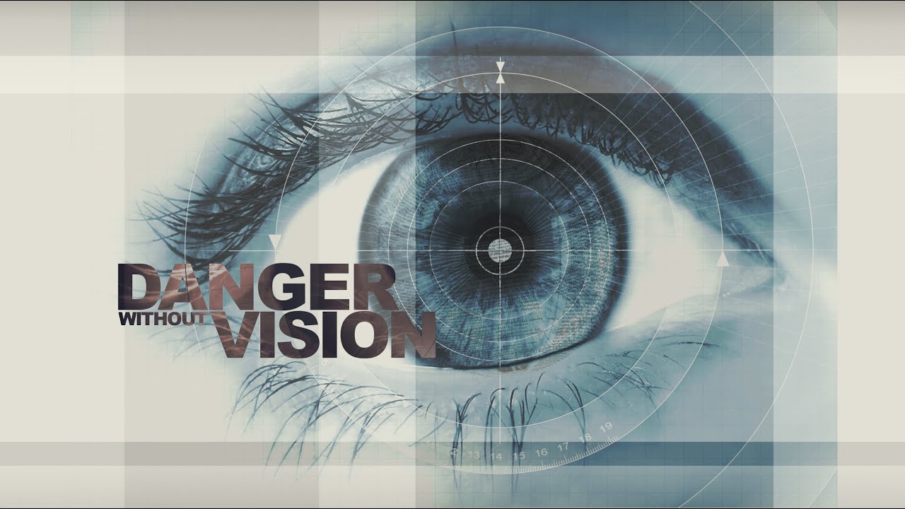 Featured image for 'Danger Without Vision'