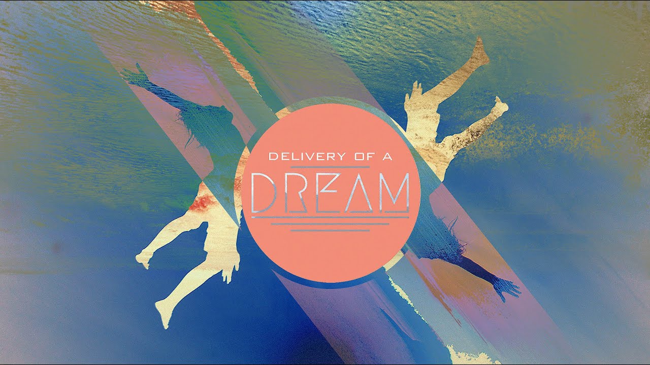 Featured image for 'Delivery of a Dream'