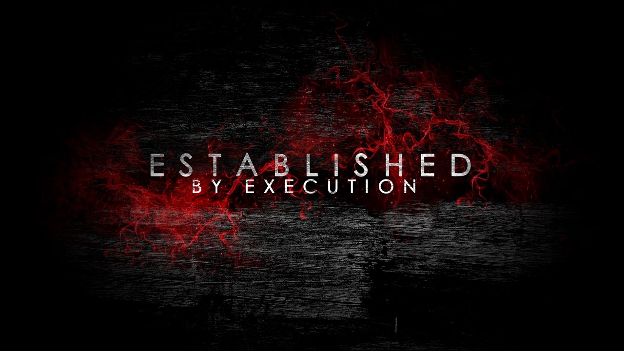 Featured Image for “Established by Execution”