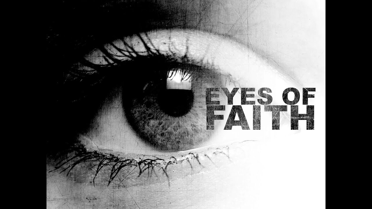 Featured image for 'Eyes of Faith'