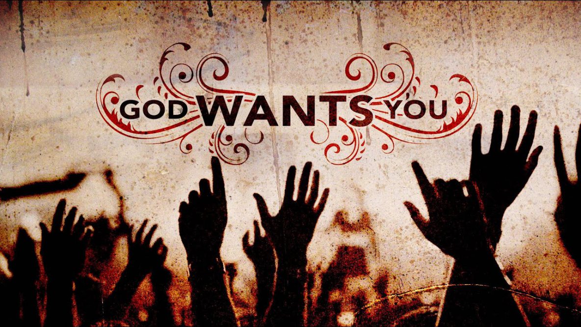 God Wants You