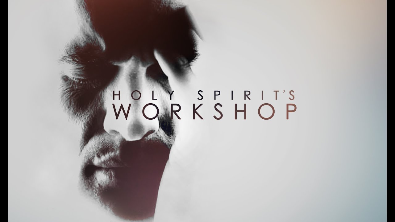 Featured image for 'Holy Spirit’s Workshop'