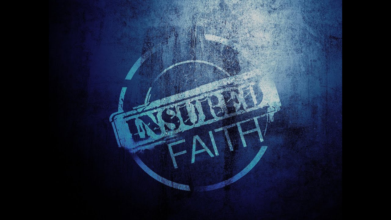 Featured image for 'Insured Faith'