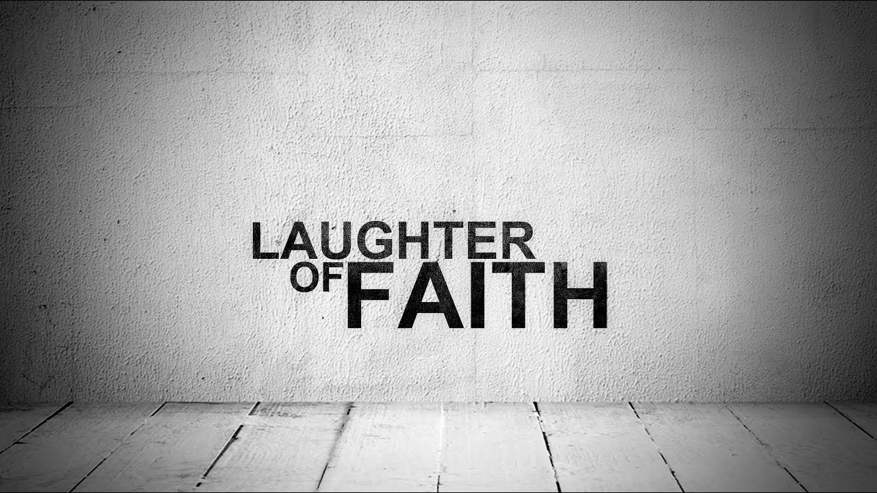 Featured image for 'Laughter of Faith'