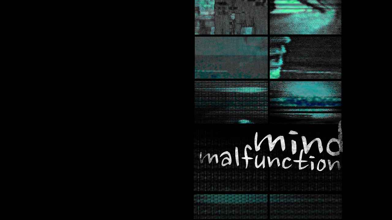 Featured image for 'Mind Malfunction'