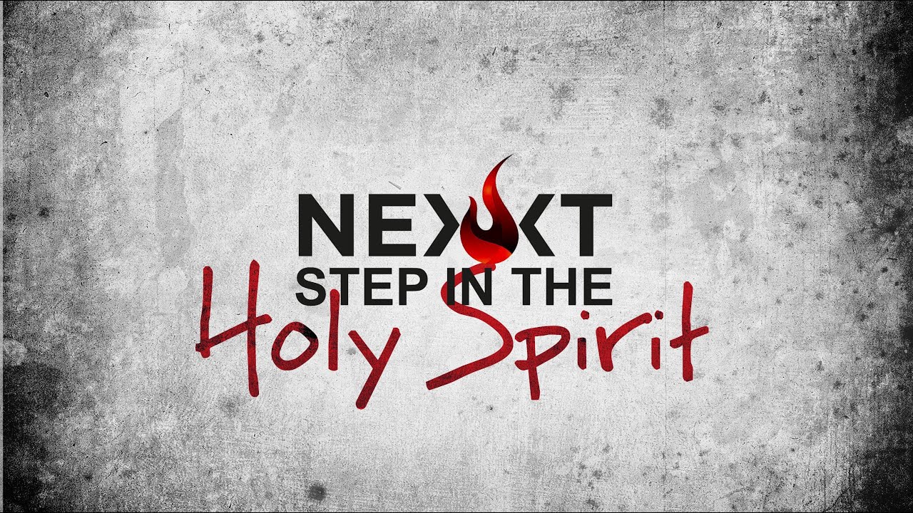 Featured image for 'Next Step with the Holy Spirit'