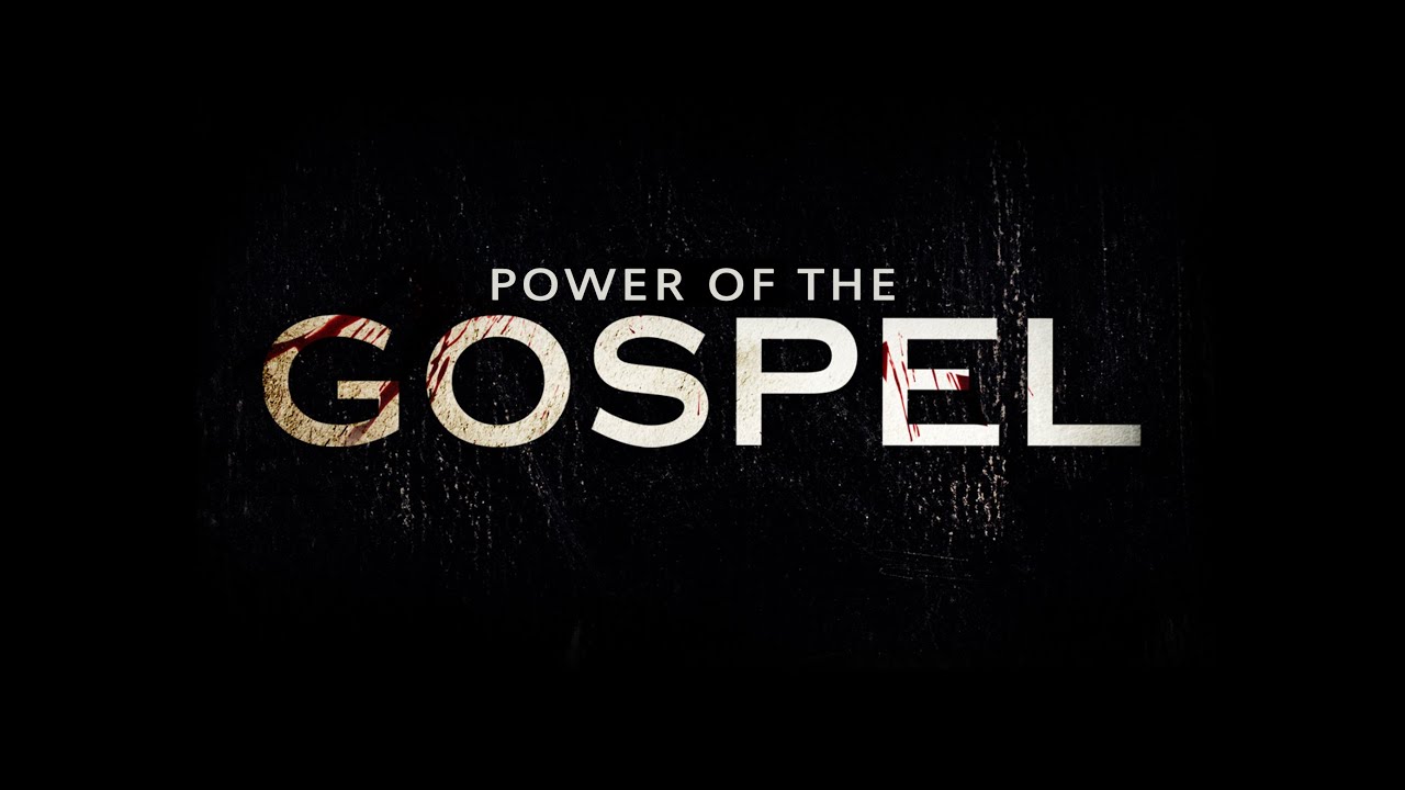 Featured image for 'Power of the Gospel'