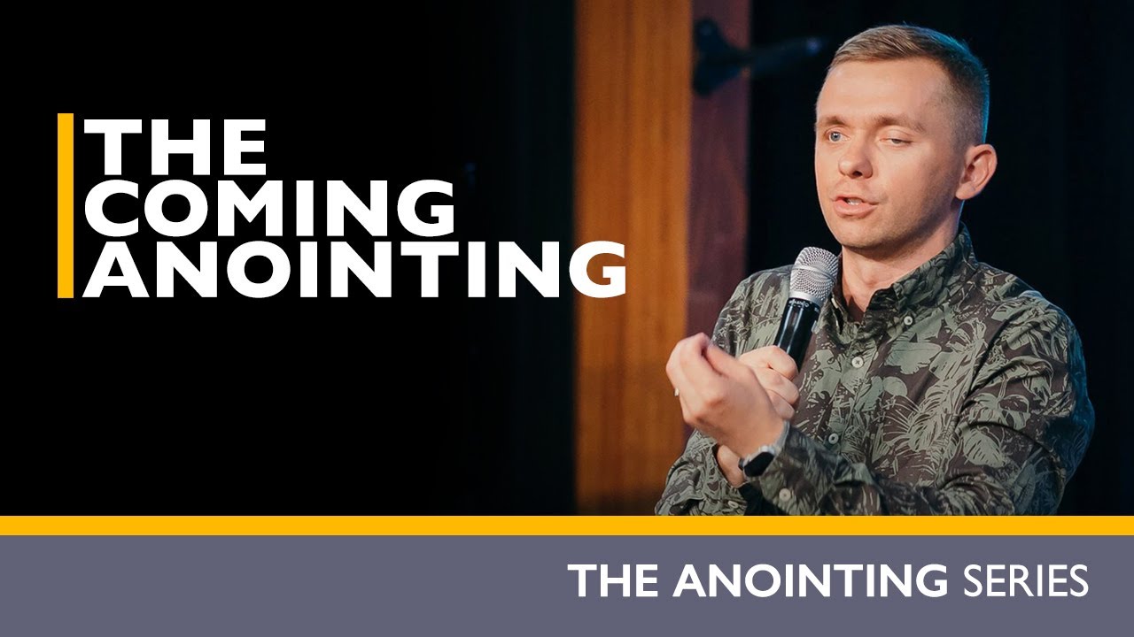 Featured image for 'The Coming Anointing'