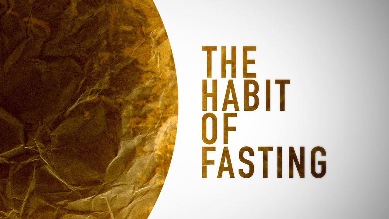 Featured image for 'The Habit of Fasting'