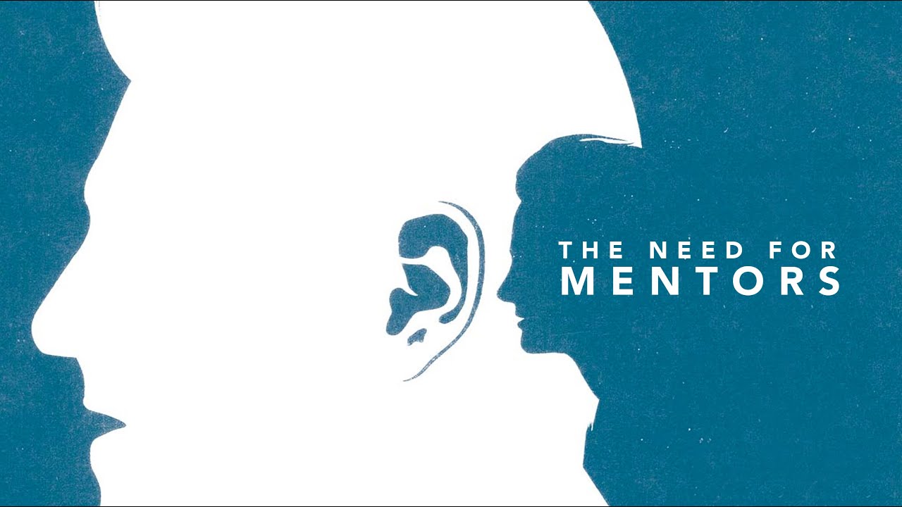 Featured Image for “The Need for Mentors”