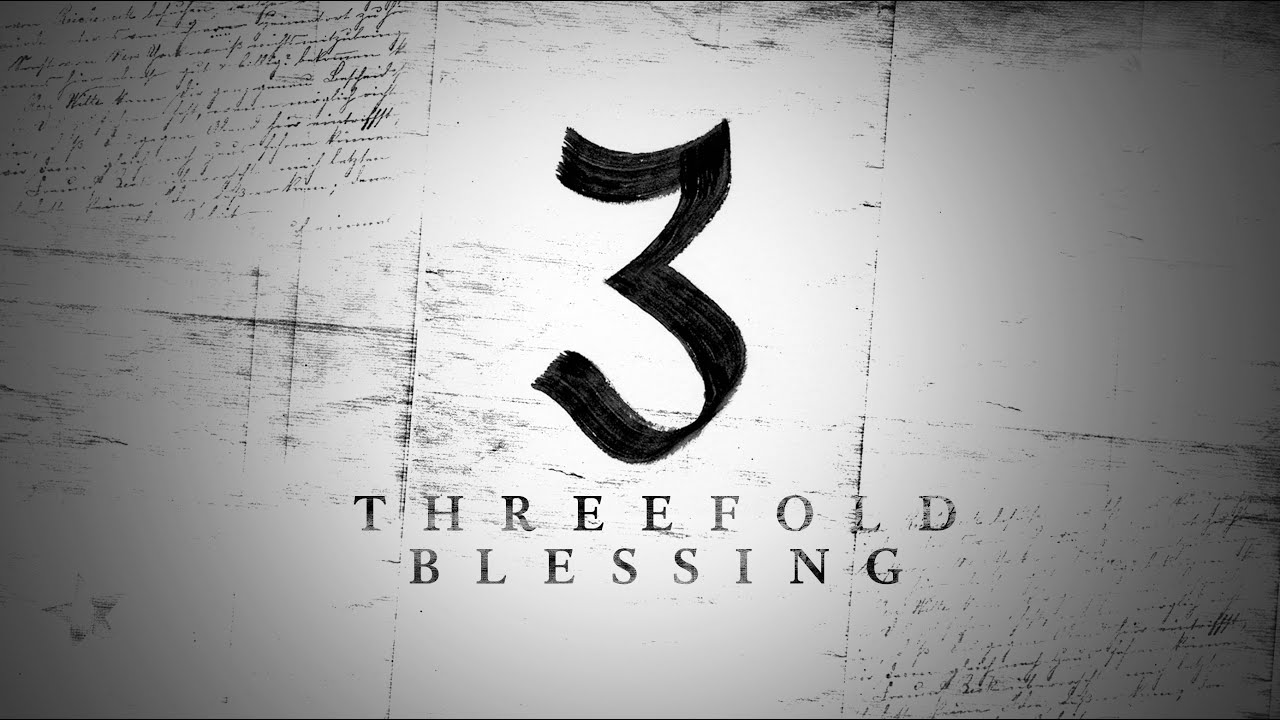 Featured image for 'Three Fold Blessing'