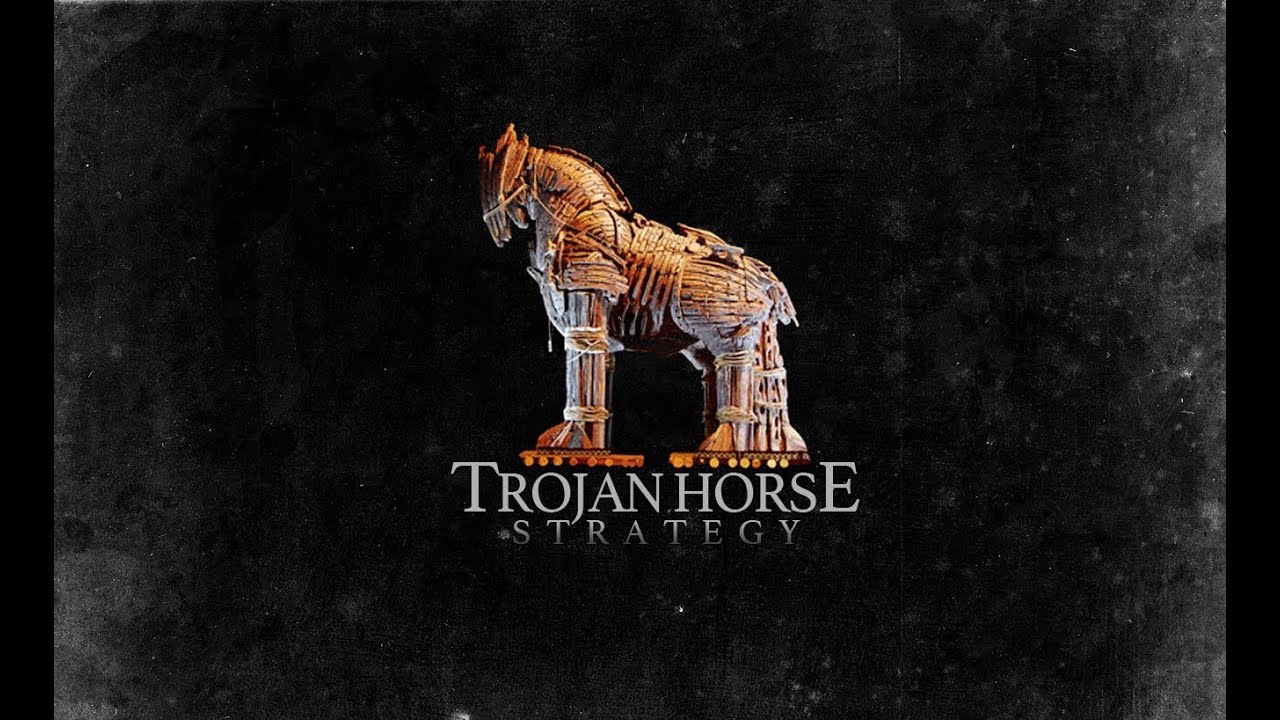 Featured image for 'Trojan Horse Strategy'