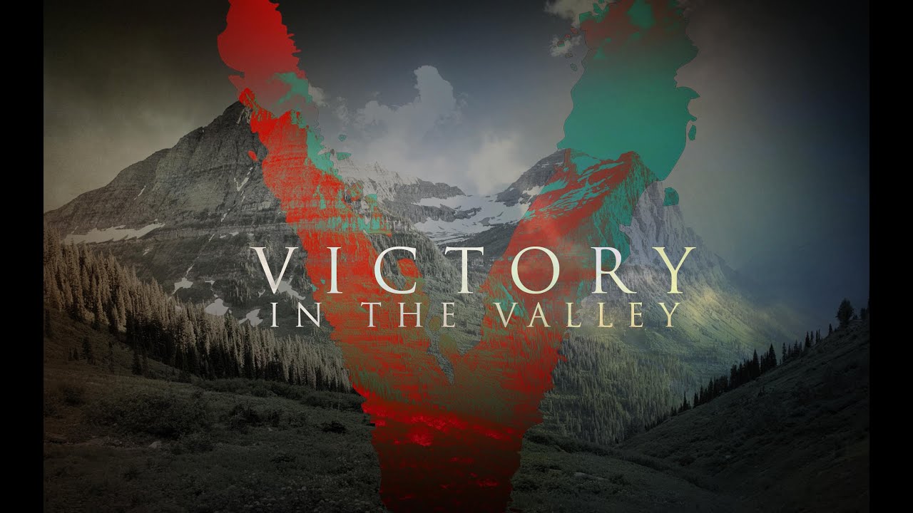 Featured image for 'Victory in the Valley'