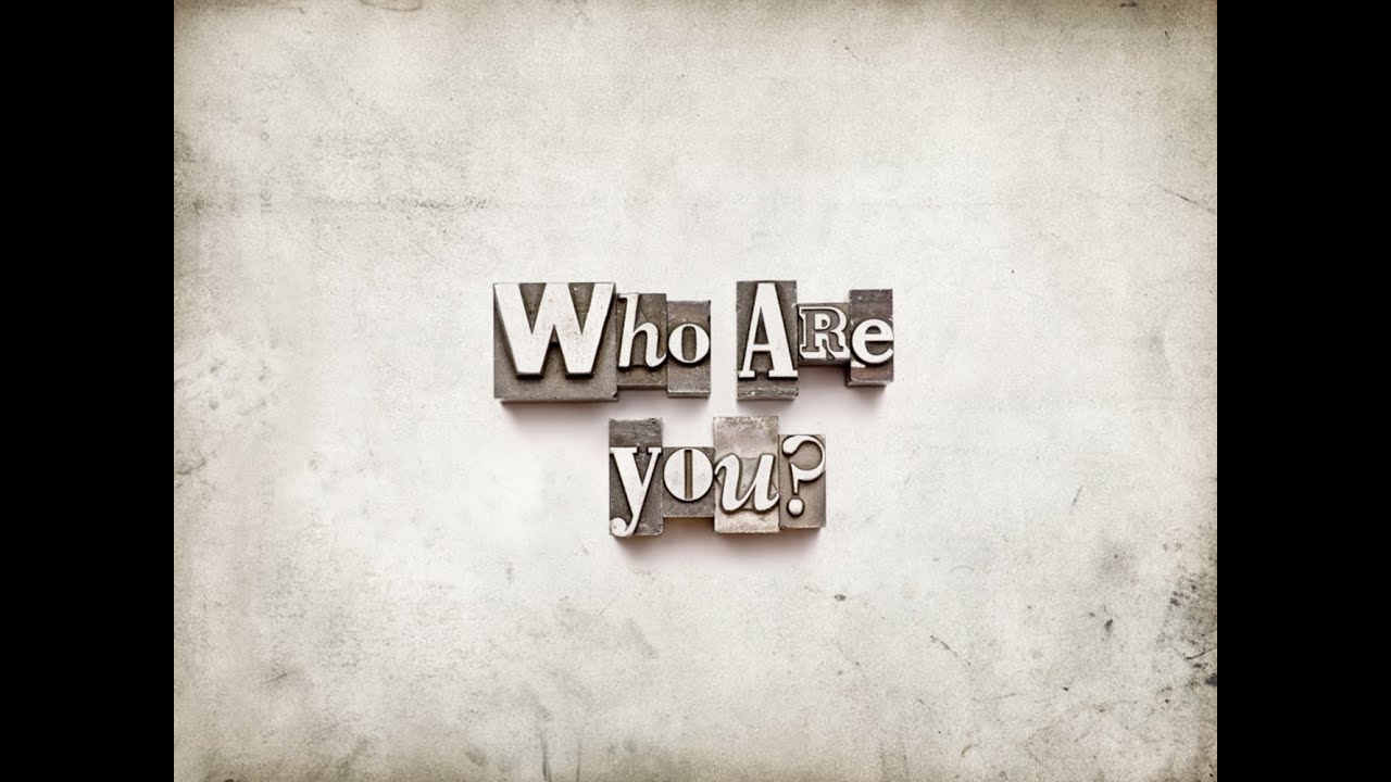 Featured image for 'Who Are You'