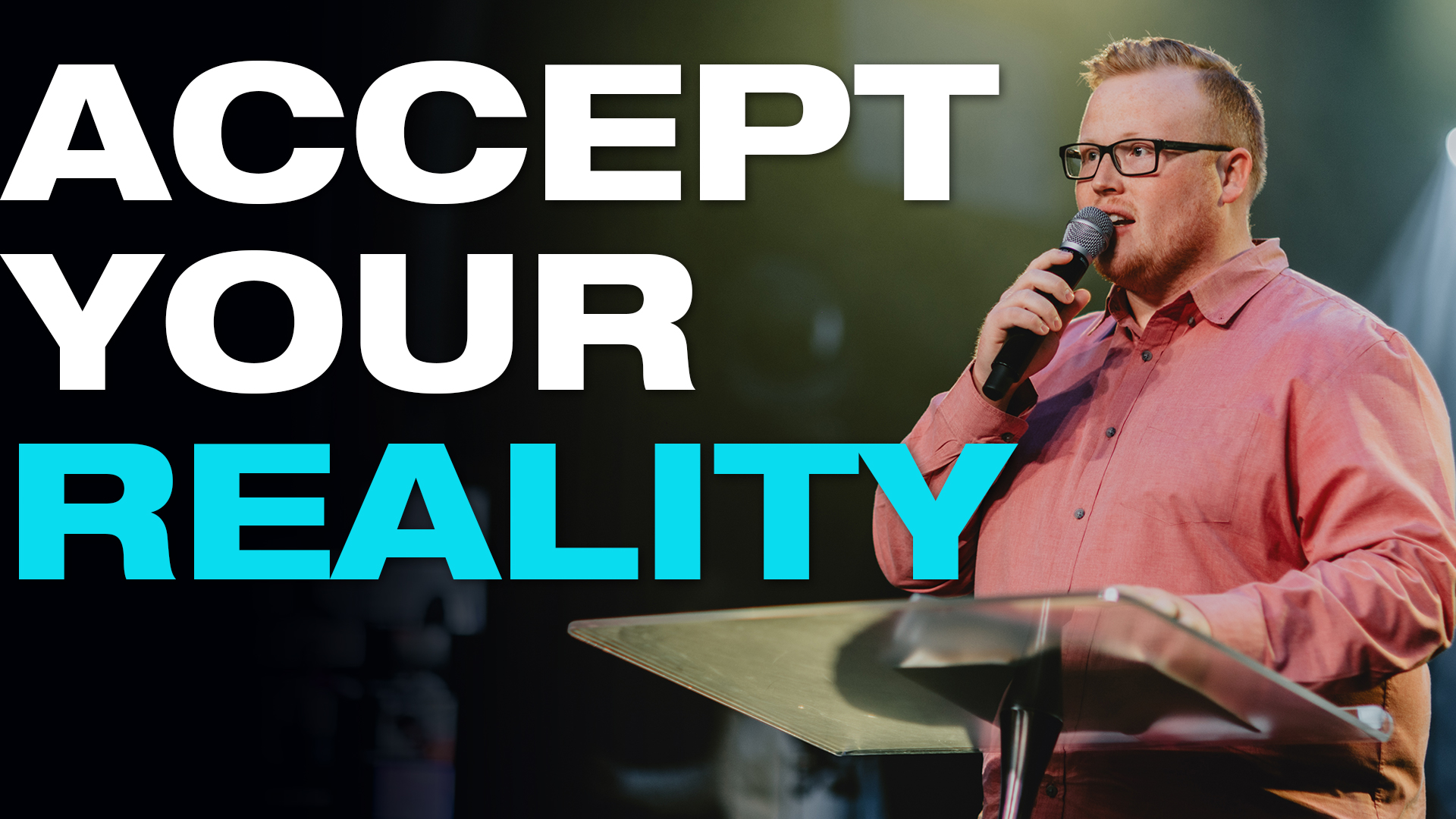 Featured image for “Accept Your Reality”