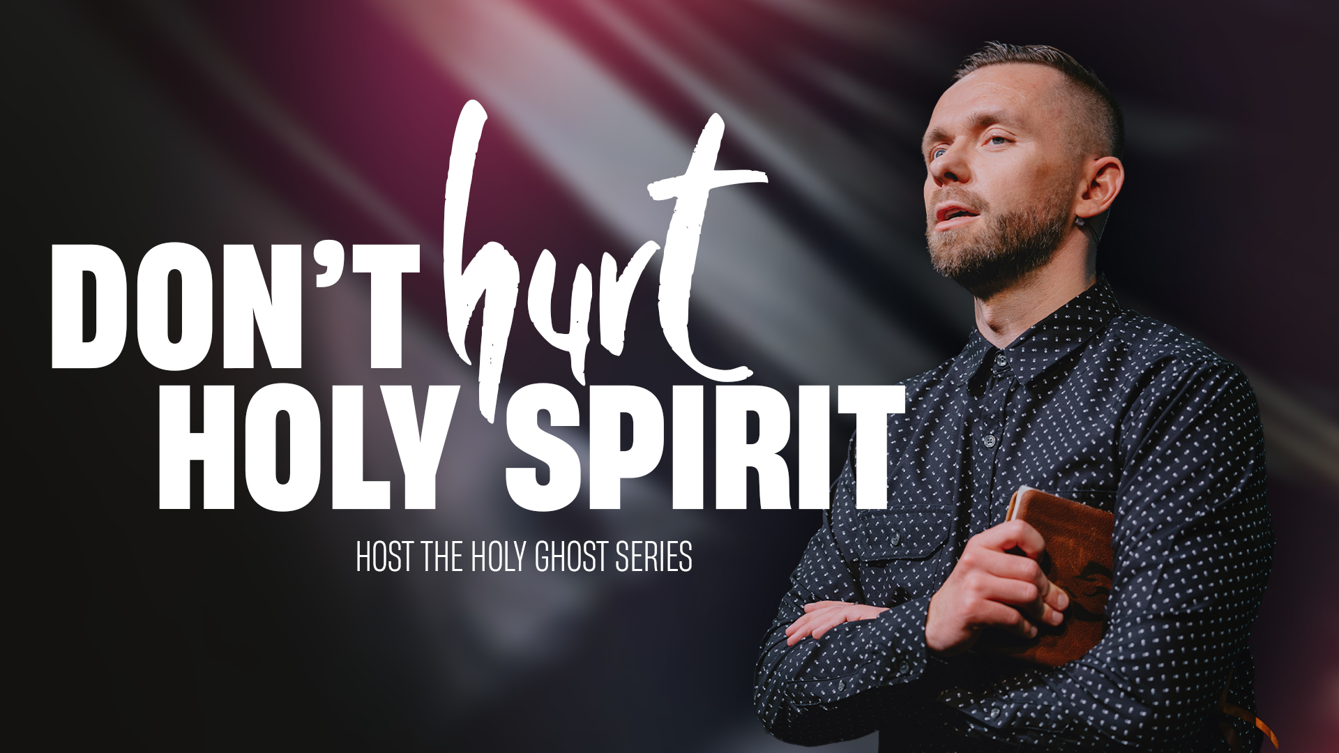 Featured image for 'Don’t Hurt the Holy Spirit – Part 3'