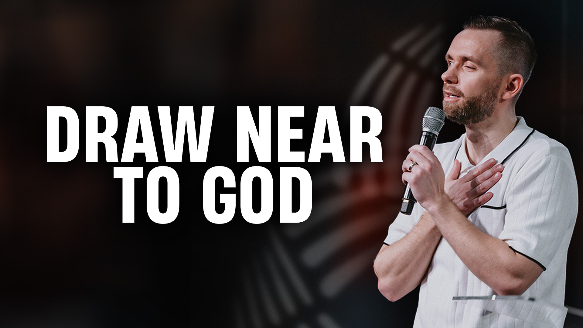 Featured image for 'Draw Near to God'
