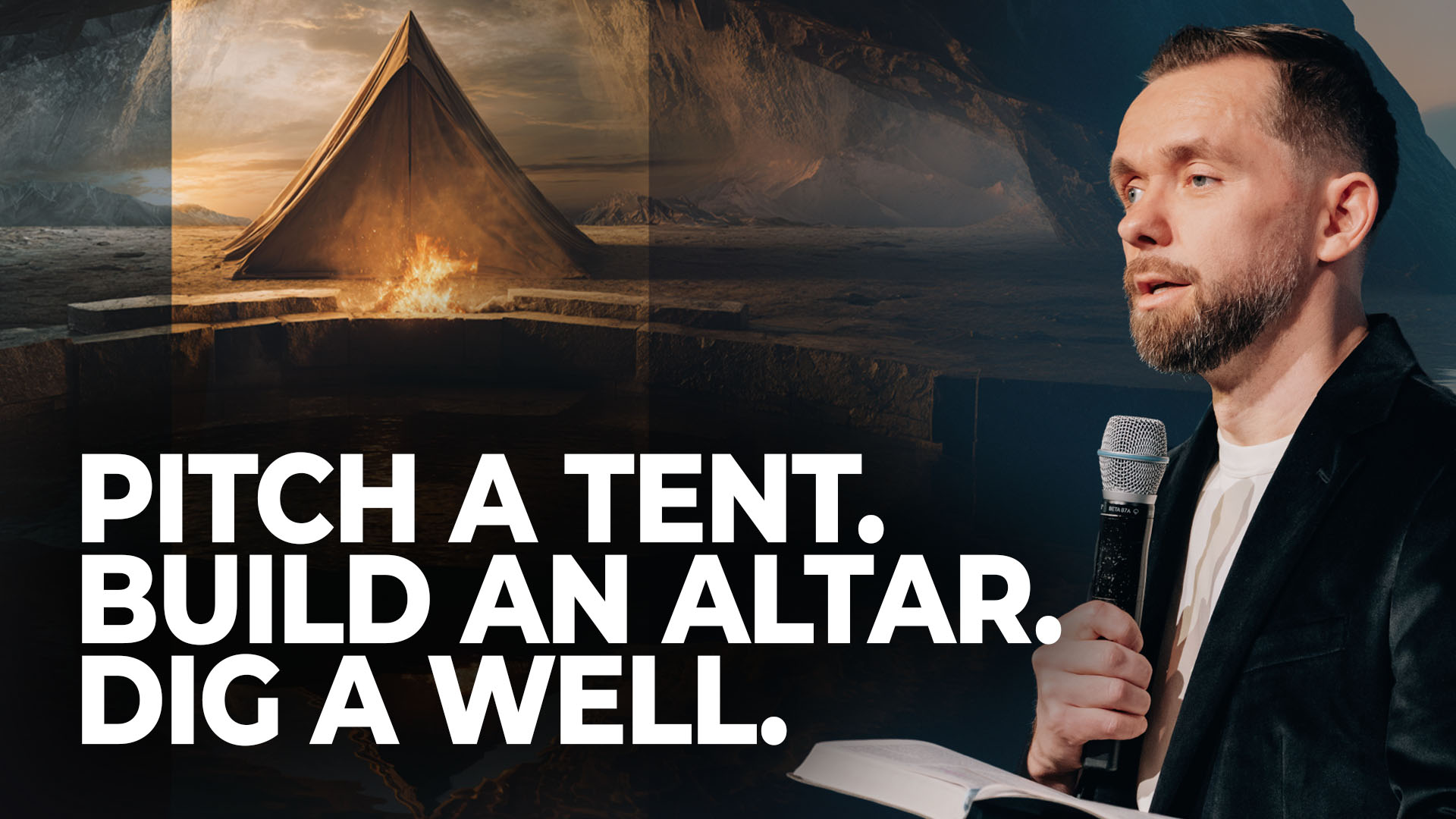 Featured image for 'Pitch A Tent. Build An Altar. Dig A Well.'