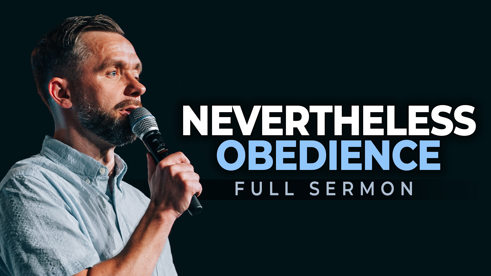 Featured Image for “Nevertheless Obedience”